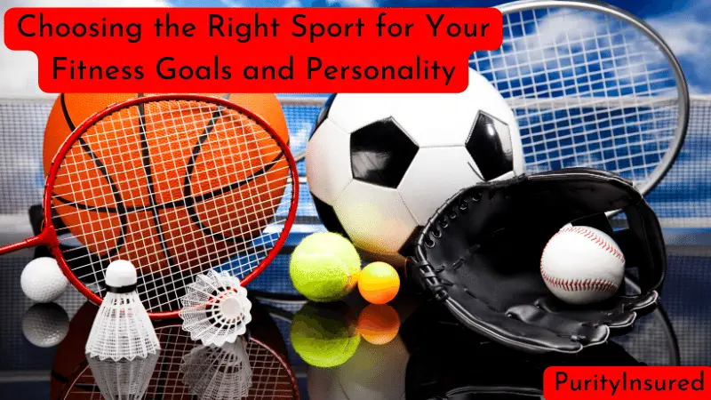 Choosing the Right Sport for Your Fitness Goals and Personality