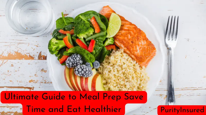 Ultimate Guide to Meal Prep Save Time and Eat Healthier